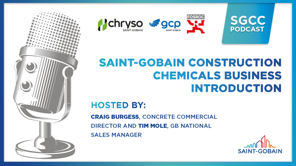 Graphic featuring a microphone with the Saint‑Gobain Construction Chemicals Podcast title, host names, and SGCC brand logos.
